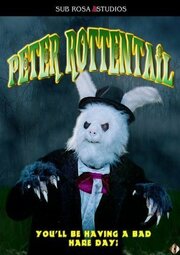 Peter Rottentail из фильмографии Стив Хенсли в главной роли.