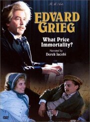 Edvard Grieg: What Price Immortality? - лучший фильм в фильмографии Kai Ole Taule