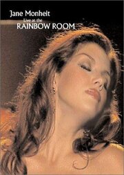 Jane Monheit: Live at the Rainbow Room из фильмографии Том Кейс в главной роли.