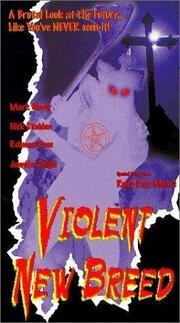 Violent New Breed из фильмографии Лакрамиоара в главной роли.