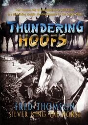 Thundering Hoofs - лучший фильм в фильмографии Фред Томсон