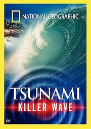 National Geographic: Tsunami - Killer Wave - лучший фильм в фильмографии Дена Сидел