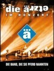 Die Ärzte - Die Band, die sie Pferd nannten - лучший фильм в фильмографии Родриго Гонзалез