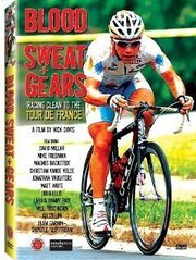 Blood Sweat and Gears: Racing Clean to the Tour de France - лучший фильм в фильмографии Дэвид Миллар