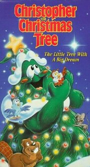 Christopher the Christmas Tree - лучший фильм в фильмографии Билл Рейтер