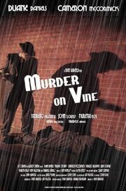 Murder on Vine из фильмографии Камерон МакКормик в главной роли.