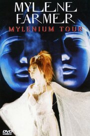 Mylène Farmer: Mylenium Tour из фильмографии Джоанна Манчек-Фердинанд в главной роли.