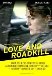 Love and Roadkill из фильмографии Laura Heberton в главной роли.