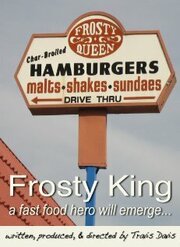 Frosty King - лучший фильм в фильмографии Steve Bobertz