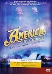 America in Concert: Live at the Sydney Opera House из фильмографии Дьюи Баннелл в главной роли.