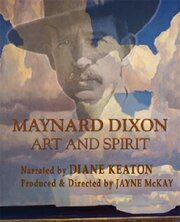 Maynard Dixon: Art and Spirit - лучший фильм в фильмографии Дон Эдвардс