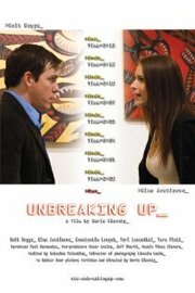 Unbreaking Up - лучший фильм в фильмографии Schasine Valentine