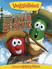 VeggieTales: Tomato Sawyer & Huckleberry Larry's Big River Rescue - лучший фильм в фильмографии Марк Стил