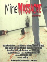 Mime Massacre - лучший фильм в фильмографии Пол Шульц