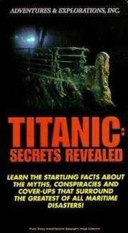 Titanic: Secrets Revealed из фильмографии Дэн Бернбаум в главной роли.