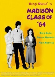 Madison Class of '64 - лучший фильм в фильмографии Sergi Rubió