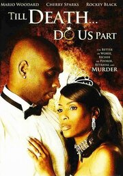 Till Death... Do Us Part - лучший фильм в фильмографии Marshalle Montgomery