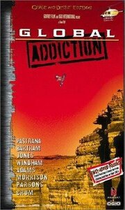 Global Addiction из фильмографии Чак Каротерс в главной роли.