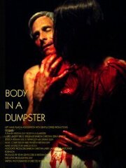 Body in a Dumpster из фильмографии Gabe Thompson в главной роли.