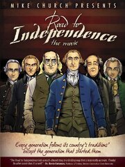 The Road to Independence - лучший фильм в фильмографии Джимм Мошер