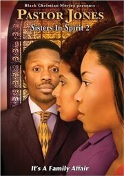 Pastor Jones: Sisters in Spirit 2 - лучший фильм в фильмографии Патриция Ходжес