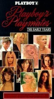 Playboy Playmates: The Early Years - лучший фильм в фильмографии Louann Fernald