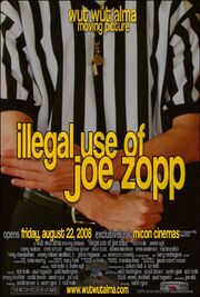 Illegal Use of Joe Zopp - лучший фильм в фильмографии Мэттью Гловер