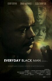 Everyday Black Man - лучший фильм в фильмографии Филлип Бриггс