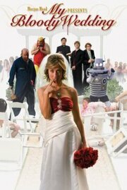 My Bloody Wedding из фильмографии Джошуа Рэмси в главной роли.