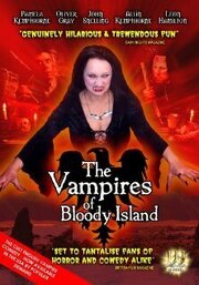 The Vampires of Bloody Island - лучший фильм в фильмографии Мик Барбер