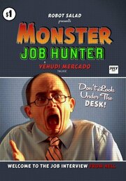 Monster Job Hunter из фильмографии Арни Рейс в главной роли.