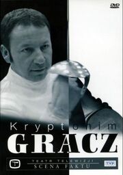 Kryptonim Gracz из фильмографии Эва Жуковска в главной роли.