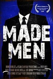 Made Men из фильмографии Jeff Croghan в главной роли.