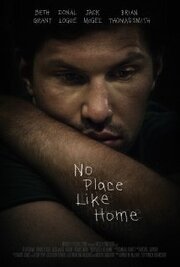 No Place Like Home из фильмографии Брайан Смит в главной роли.