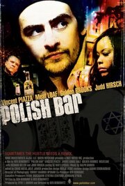 Polish Bar - лучший фильм в фильмографии Khadj Edison