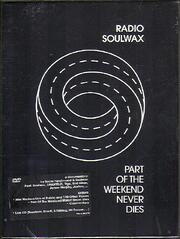 Part of the Weekend Never Dies - лучший фильм в фильмографии Soulwax