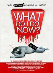 What Do I Do Now? - лучший фильм в фильмографии Генри Миллер Хансен