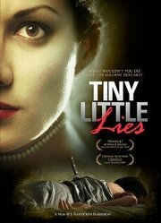 Tiny Little Lies - лучший фильм в фильмографии Дж. Рэндольф Харрисон