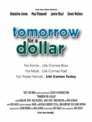 Tomorrow for a Dollar - лучший фильм в фильмографии Джеймс Нейман