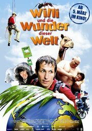 Willi und die Wunder dieser Welt - лучший фильм в фильмографии Флориан Колерт