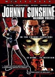 Johnny Sunshine Maximum Violence - лучший фильм в фильмографии Дэн Робинсон