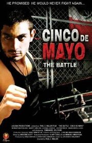 The Battle: Cinco de Mayo - лучший фильм в фильмографии Дэвид Альварадо