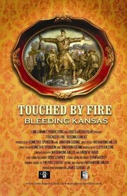 Touched by Fire: Bleeding Kansas из фильмографии Кеннет Р. Сперджен в главной роли.