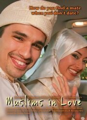 Muslims in Love - лучший фильм в фильмографии Sonya Oberly