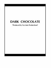 Dark Chocolate из фильмографии Кристен Хони в главной роли.