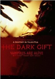 The Dark Gift - лучший фильм в фильмографии Bill Newyear