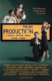 The Big Production из фильмографии Сара Бастиан в главной роли.