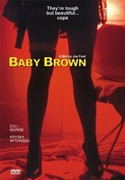 Baby Brown - лучший фильм в фильмографии Коул Камерон