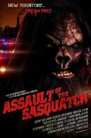 Sasquatch Assault из фильмографии Эндрю Гернхард в главной роли.