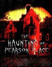 The Haunting of Pearson Place - лучший фильм в фильмографии Келли Слэгли